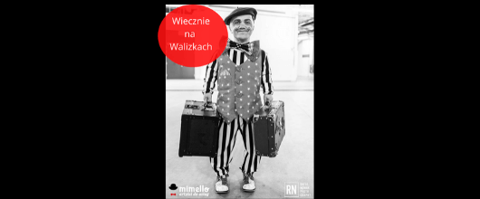 WIECZNIE NA WALIZKACH - MIMELLO ZZA KULIS